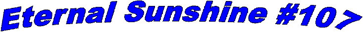 Eternal Sunshine #107