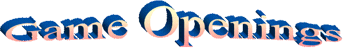 Game Openings