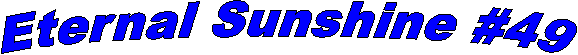 Eternal Sunshine #49