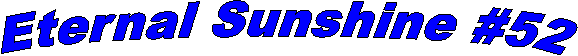 Eternal Sunshine #52