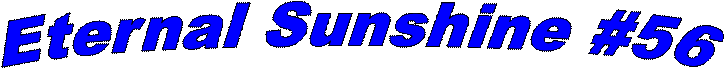 Eternal Sunshine #56