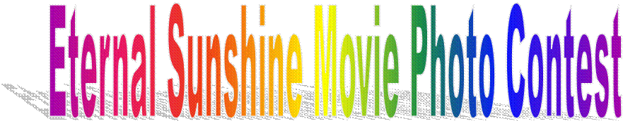 Eternal Sunshine Movie Photo Contest