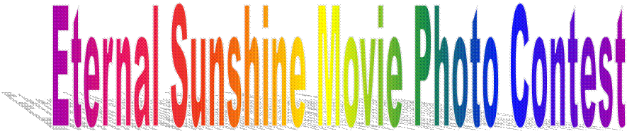 Eternal Sunshine Movie Photo Contest