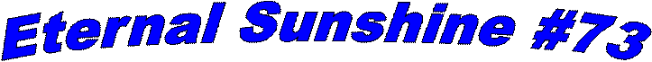 Eternal Sunshine #73