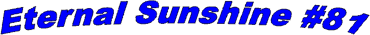 Eternal Sunshine #81